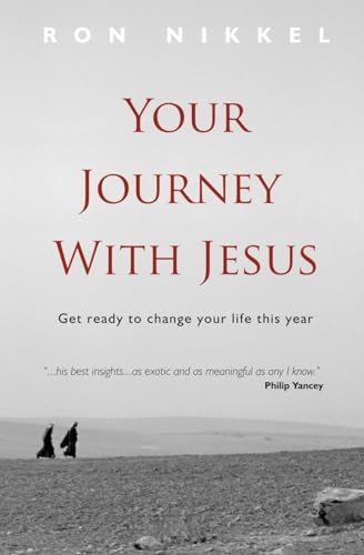 Stock image for Your Journey with Jesus : Get Ready to Change Your Life This Year for sale by Better World Books: West