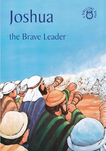 Joshua: The Brave Leader (Bible Time) (9781845501662) by MacKenzie, Carine