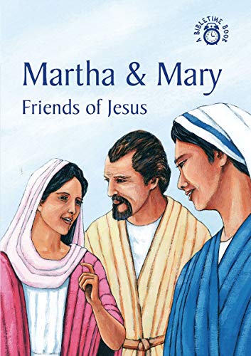 Imagen de archivo de Martha & Mary: Friends of Jesus (Bible Time) a la venta por SecondSale