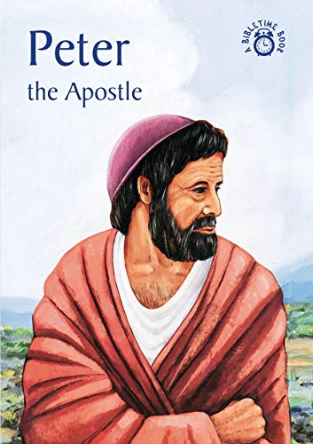 Beispielbild fr Peter: The Apostle (Bible Time) zum Verkauf von Wonder Book