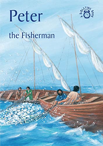 Peter - The Fisherman (Bible Time) (9781845501716) by Carine Mackenzie