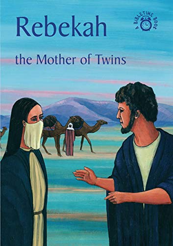 Imagen de archivo de Rebekah: Mother of Twins: The Mother of Twins (Bible Time) a la venta por WorldofBooks