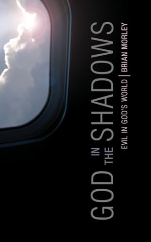 Beispielbild fr God In The Shadows: Evil In God's World zum Verkauf von AwesomeBooks