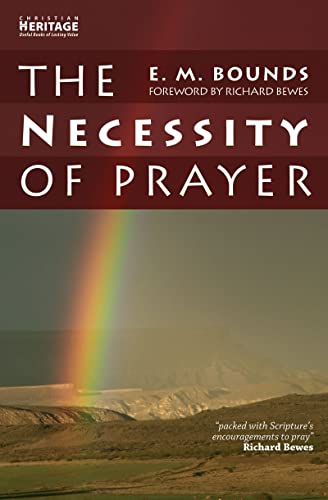 Imagen de archivo de The Necessity of Prayer a la venta por Better World Books