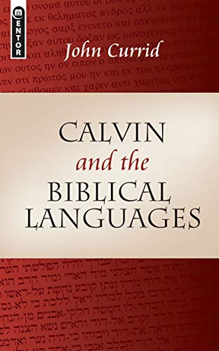 9781845502126: Calvin And The Biblical Languages