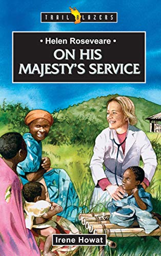 Beispielbild fr Helen Roseveare: On His Majesty's Service (Trailblazers) zum Verkauf von WorldofBooks