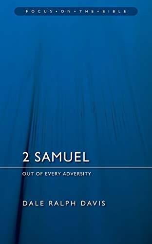 9781845502706: 2 Samuel: Out of Every Adversity (Focus on the Bible)