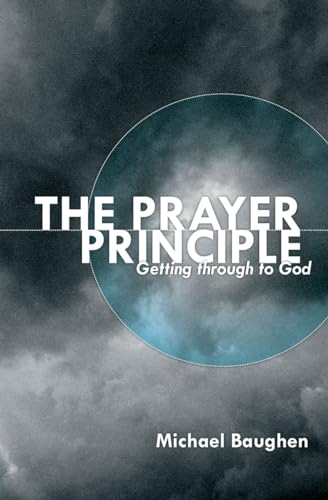 The Prayer Principle (9781845502737) by Baughen, Michael