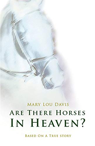 Beispielbild fr Are There Horses in Heaven? zum Verkauf von Better World Books