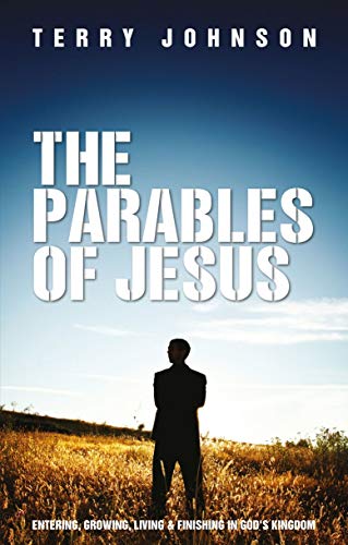 Beispielbild fr The Parables of Jesus: Entering, Growing, Living and Finishing in God's Kingdom zum Verkauf von ThriftBooks-Atlanta