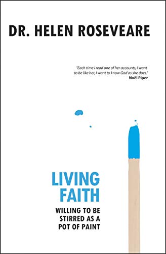 Beispielbild fr Living Faith: Willing to be Stirred as a Pot of Paint zum Verkauf von WorldofBooks