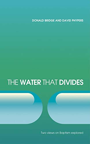 Stock image for The Water that Divides: Two views on Baptism Explored for sale by Orion Tech