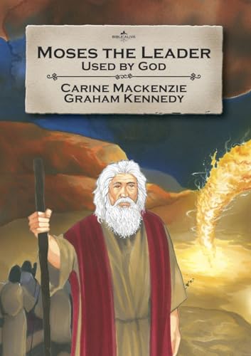 Stock image for Moses the Leader: Used By God (Bible Alive) for sale by SecondSale