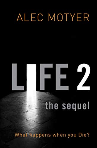 Beispielbild fr Life 2: The Sequel: What happens when you die? zum Verkauf von SecondSale