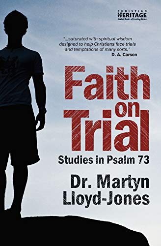 9781845503758: Faith on Trial: Psalm 73