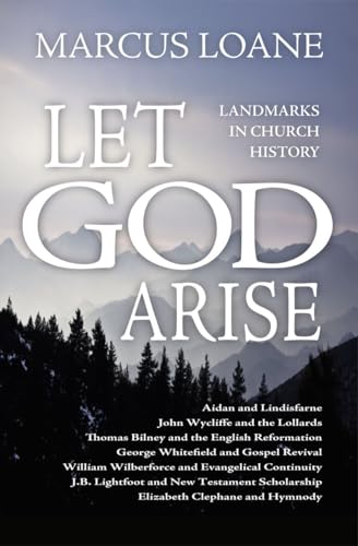 Beispielbild fr Let God Arise: Landmarks in Church History zum Verkauf von WorldofBooks