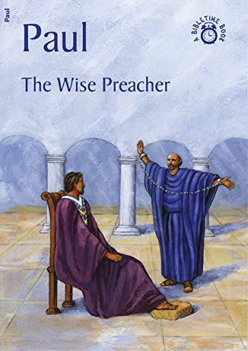 Beispielbild fr Paul: The Wise Preacher (Bible Time) zum Verkauf von Wonder Book
