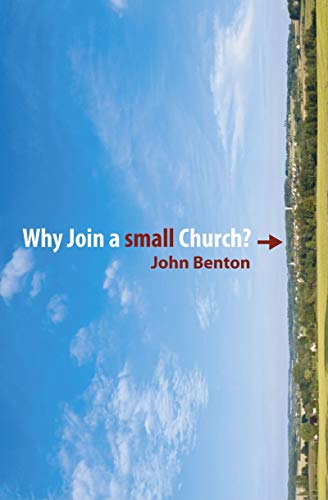 Beispielbild fr Why Join a Small Church zum Verkauf von WorldofBooks