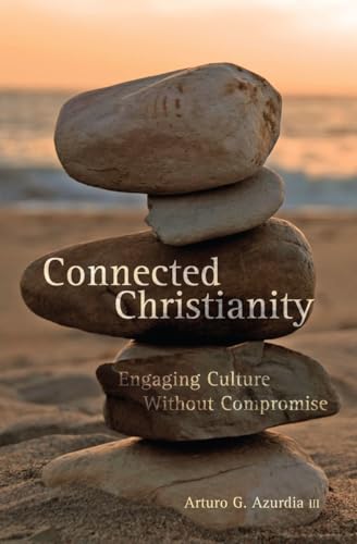 Beispielbild fr Connected Christianity: Engaging Culture Without Compromise zum Verkauf von WorldofBooks