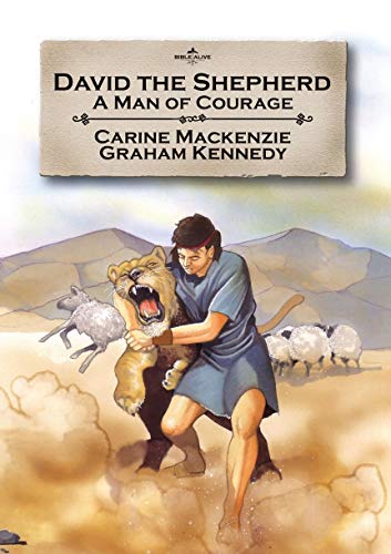 Beispielbild fr David the Shepherd: A Man of Courage: 01 (Bible Alive) zum Verkauf von WorldofBooks