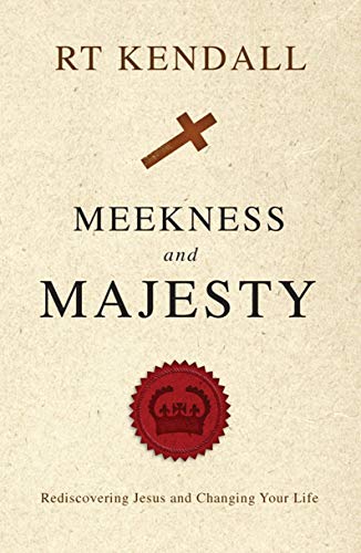9781845505769: Meekness and Majesty: Rediscovering Jesus and Changing your Life
