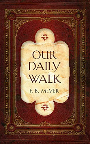 Beispielbild fr Our Daily Walk: Daily Readings (Devotionals) zum Verkauf von HPB-Emerald