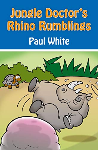 Stock image for JUNGLE DOCTORS RHINO RUMBLINGS PB: 5 for sale by Monster Bookshop