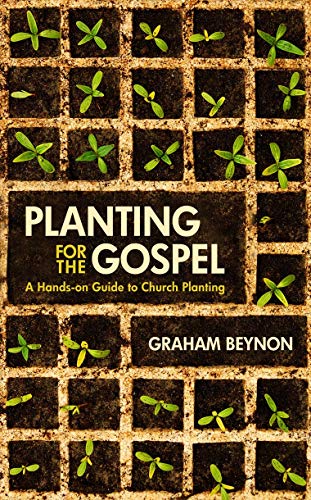 Imagen de archivo de Planting for the Gospel: A Hands-On Guide to Church Planting a la venta por ThriftBooks-Atlanta