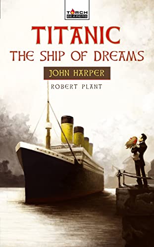 9781845506414: Titanic: The Ship of Dreams (Torchbearers)