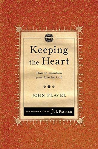 Imagen de archivo de Keeping the Heart: How to maintain your love for God (Packer Introductions) a la venta por Big River Books