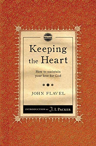 Stock image for Keeping the Heart: How to maintain your love for God for sale by SecondSale