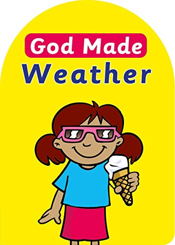 Imagen de archivo de God Made Weather (Board Books God Made) a la venta por GF Books, Inc.