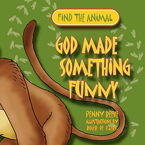 9781845506919: God Made Something Funny (Find the Animal)