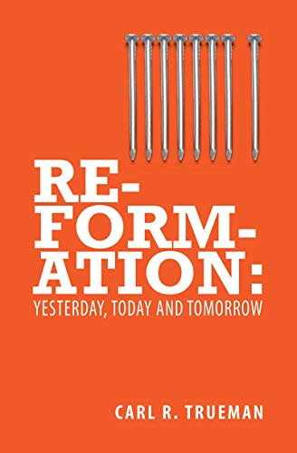 Stock image for Reformation: Yesterday, Today and Tomorrow for sale by SecondSale