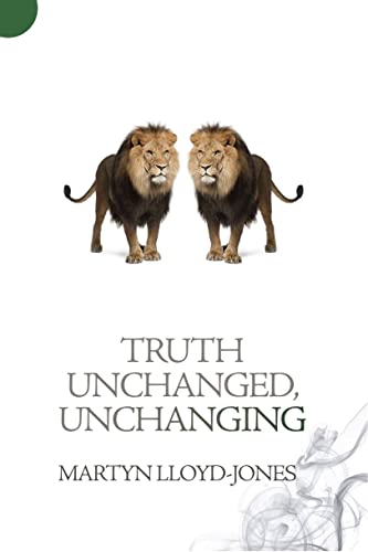 Stock image for Truth Unchanged, Unchanging for sale by Blackwell's