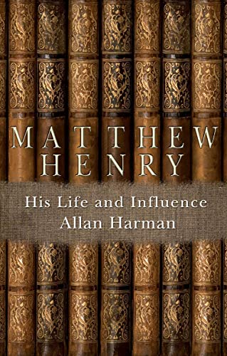 Beispielbild fr Matthew Henry: His Life and Influence (Biography) zum Verkauf von WorldofBooks