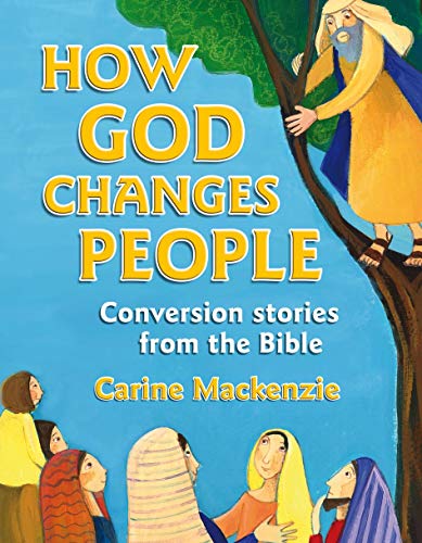9781845508227: How God Changes People: Conversion Stories from the Bible