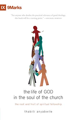 Beispielbild fr The Life of God in the Soul of the Church: The Root and Fruit of Spiritual Fellowship zum Verkauf von WorldofBooks