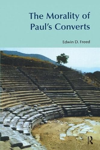 Stock image for The Morality of Paul's Converts (Bibleworld) for sale by WYEMART LIMITED