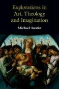 Beispielbild fr Explorations in Art, Theology and Imagination zum Verkauf von WorldofBooks