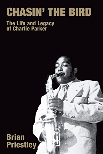 Beispielbild fr Chasin' the Bird: The Life and Legacy of Charlie Parker (Popular Music History) zum Verkauf von WorldofBooks