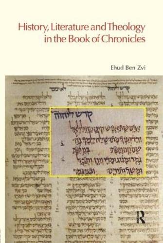 Beispielbild fr History, Literature and Theology in the Book of Chronicles (Bibleworld) zum Verkauf von Chiron Media