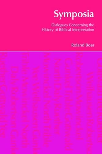 Beispielbild fr Symposia: Dialogues Concerning the History of Biblical Interpretation [BibleWorld] zum Verkauf von Windows Booksellers