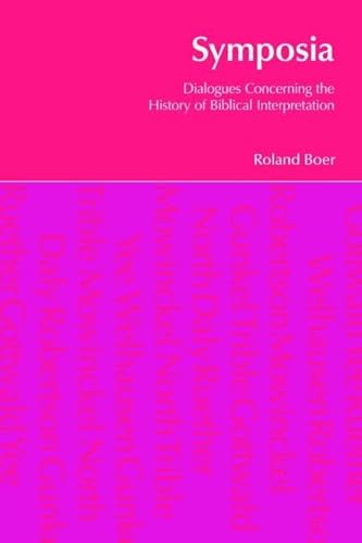 Stock image for Symposia: Dialogues Concerning the History of Biblical Interpretation (BibleWorld) for sale by Chiron Media