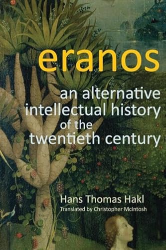 9781845531157: Eranos: An Alternative Intellectual History of the Twentieth Century (Gender, Theology and Spirituality)