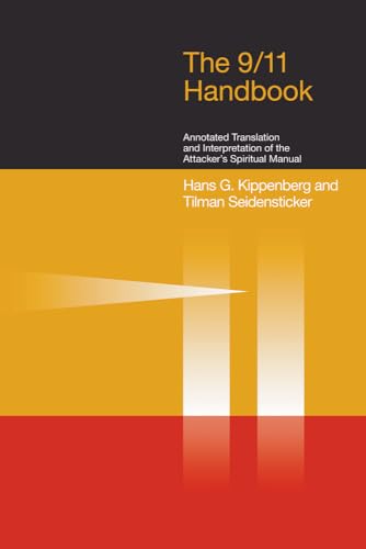 Imagen de archivo de 9/11 Handbook: Annotated Translation and Interpretation of the Attackers' Spiritual Manual a la venta por Irish Booksellers