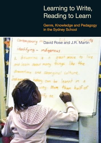 Imagen de archivo de Learning to Write, Reading to Learn : Genre, Knowledge and Pedagogy in the Sydney School a la venta por Better World Books