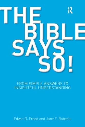 9781845531645: The Bible Says So!: From Simple Answers to Insightful Understanding (BibleWorld)