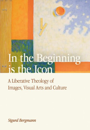 Stock image for In the Beginning is the Icon: A Liberative Theology of Images, Visual Arts and Culture (Ancient Philosophies (Hardcover)) for sale by cornacres