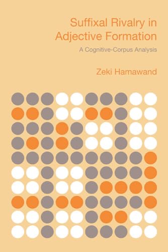 Suffixal Rivalry in Adjective Formation - Hamawand, Zeki